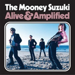 Mooney Suzuki - Alive & Amplified